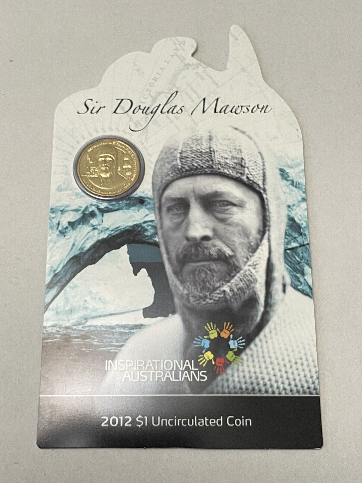 2012 Inspirational Australians - Sir Douglas Mawson. RAM $1 Coin RAM Card